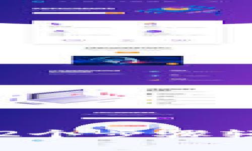 2023年小狐狸钱包使用指南：12个步骤轻松上手，开启你的数字资产之旅